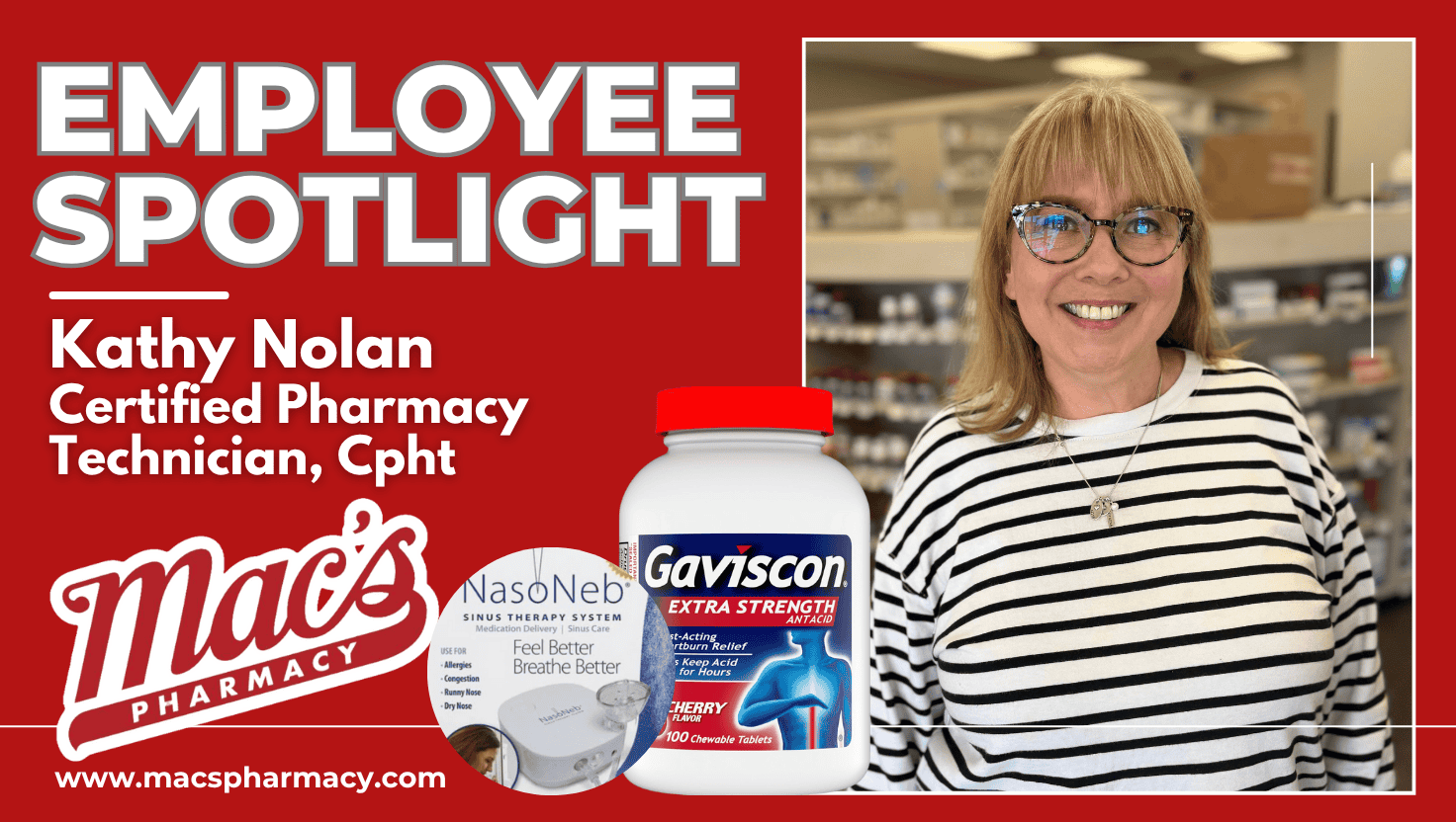 Kathy Nolan, Pharmacy Technician at Macs pharmacy south Peters rd